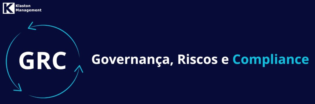 Banner promocional da Klaston Management com o fundo azul-escuro, exibindo o logotipo da empresa, a sigla GRC dentro de um ícone de ciclo contínuo e o texto "Governança, Riscos e Compliance